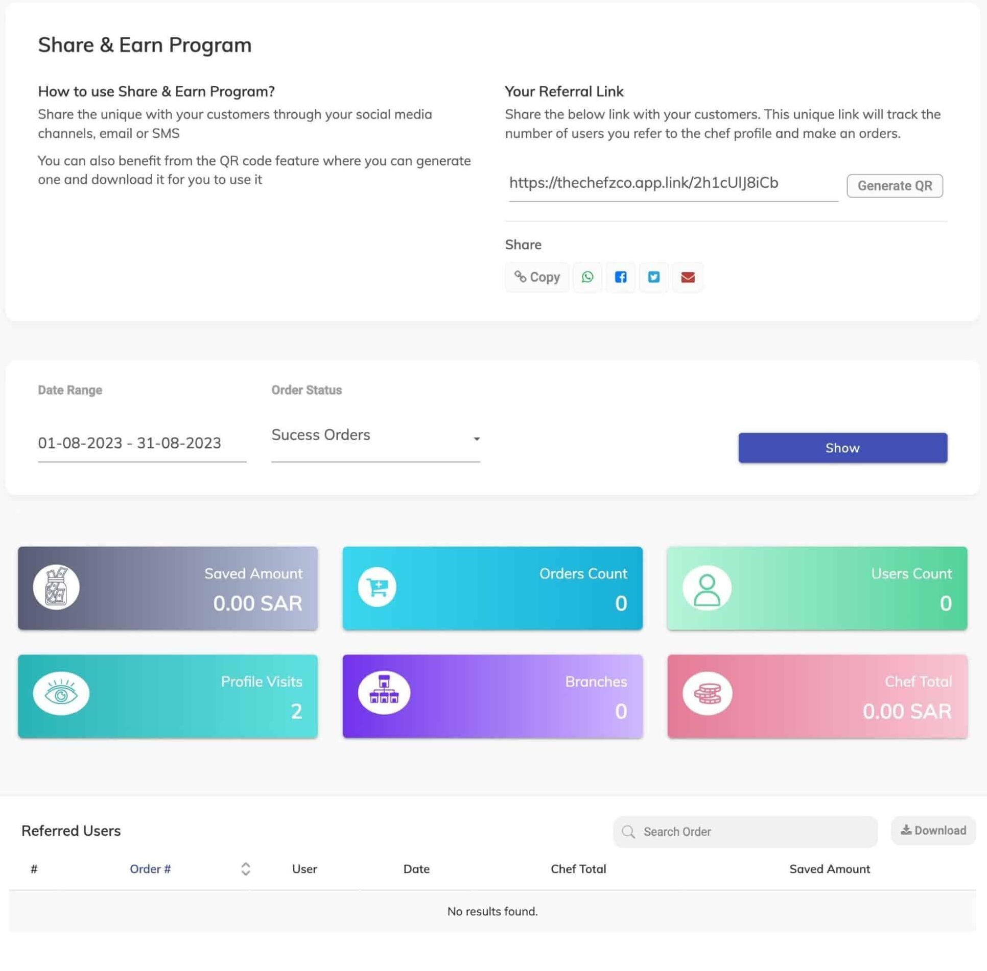 Screenshot of the Share & Earn Program page. Share & Earn How to use Share & Earn Program? Share the unique with your customers through your social media channels, email or SMS. You can also benefit from the QR code feature where you can generate one and download it for you to use. Provides a referral link, date range, order status, and more information.